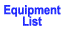 Equipment
List